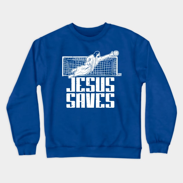 JESUS SAVES Crewneck Sweatshirt by toddgoldmanart